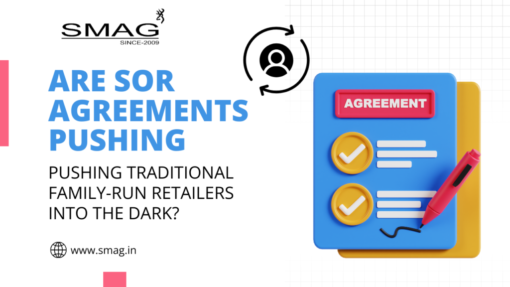 Are SOR Agreements Pushing Traditional Family-Run Retailers into the Dark?